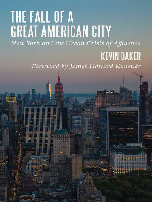 Title details for The Fall of a Great American City by Kevin Baker - Available